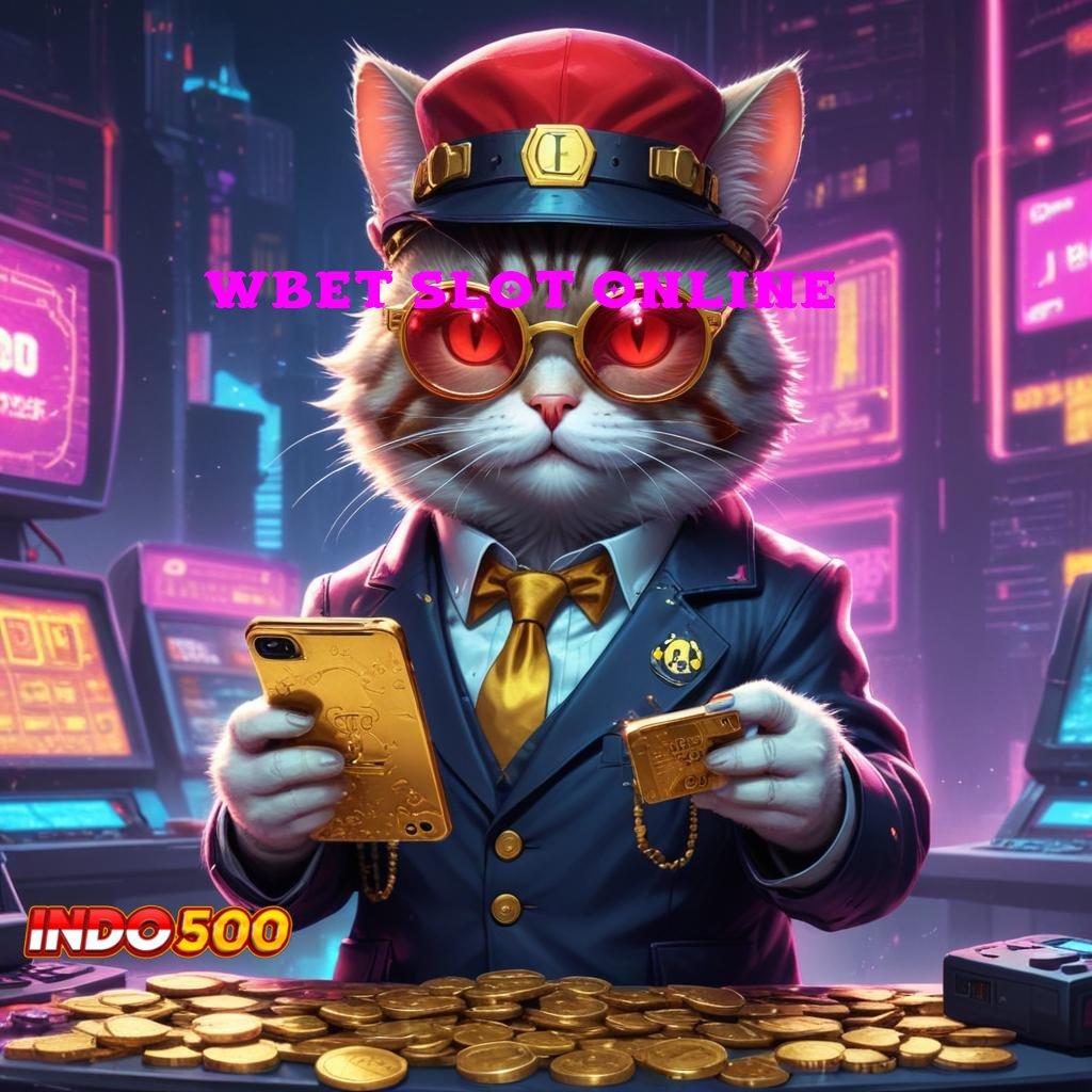 11WBET SLOT ONLINE : kilat event efisien server transaksi