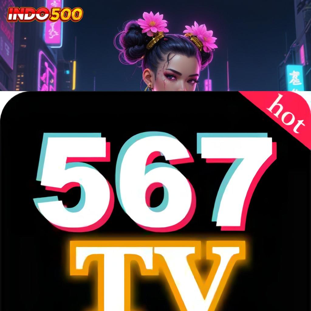 567TV SLOT ➳ Voucher Untung Di Sini Gabung Pasti Menang Deposit Bank Bsi Idr 15