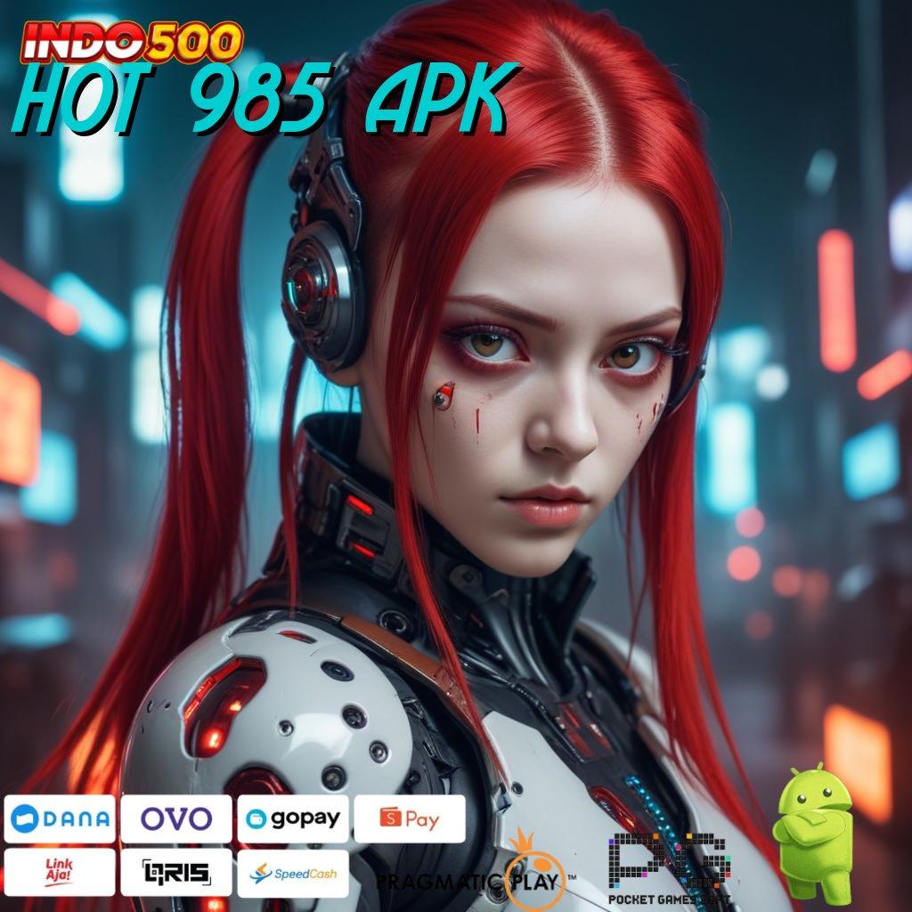 HOT 985 APK landmark baru dengan game uang tanpa ribet