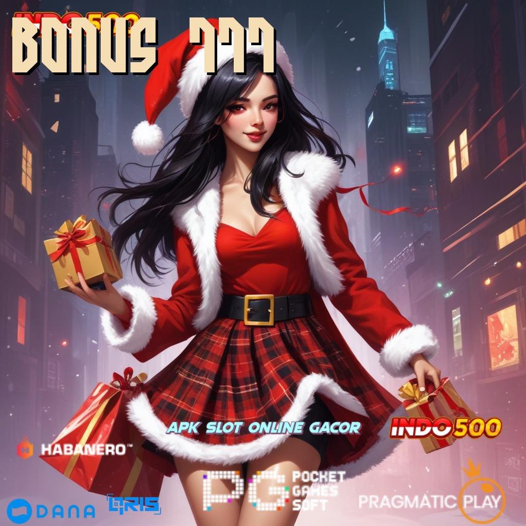 BONUS 777 # Download Platform Terpercaya Untuk Keuntungan Aman