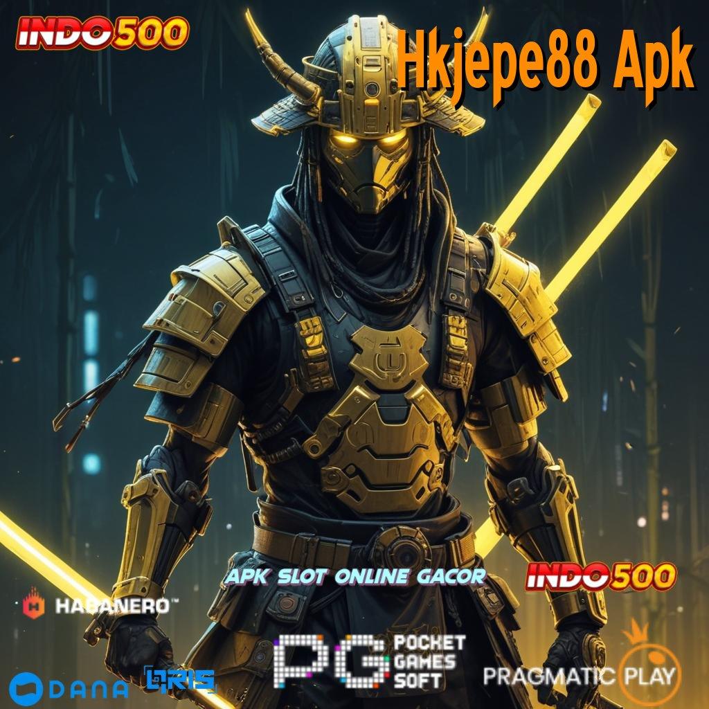 Hkjepe88 Apk