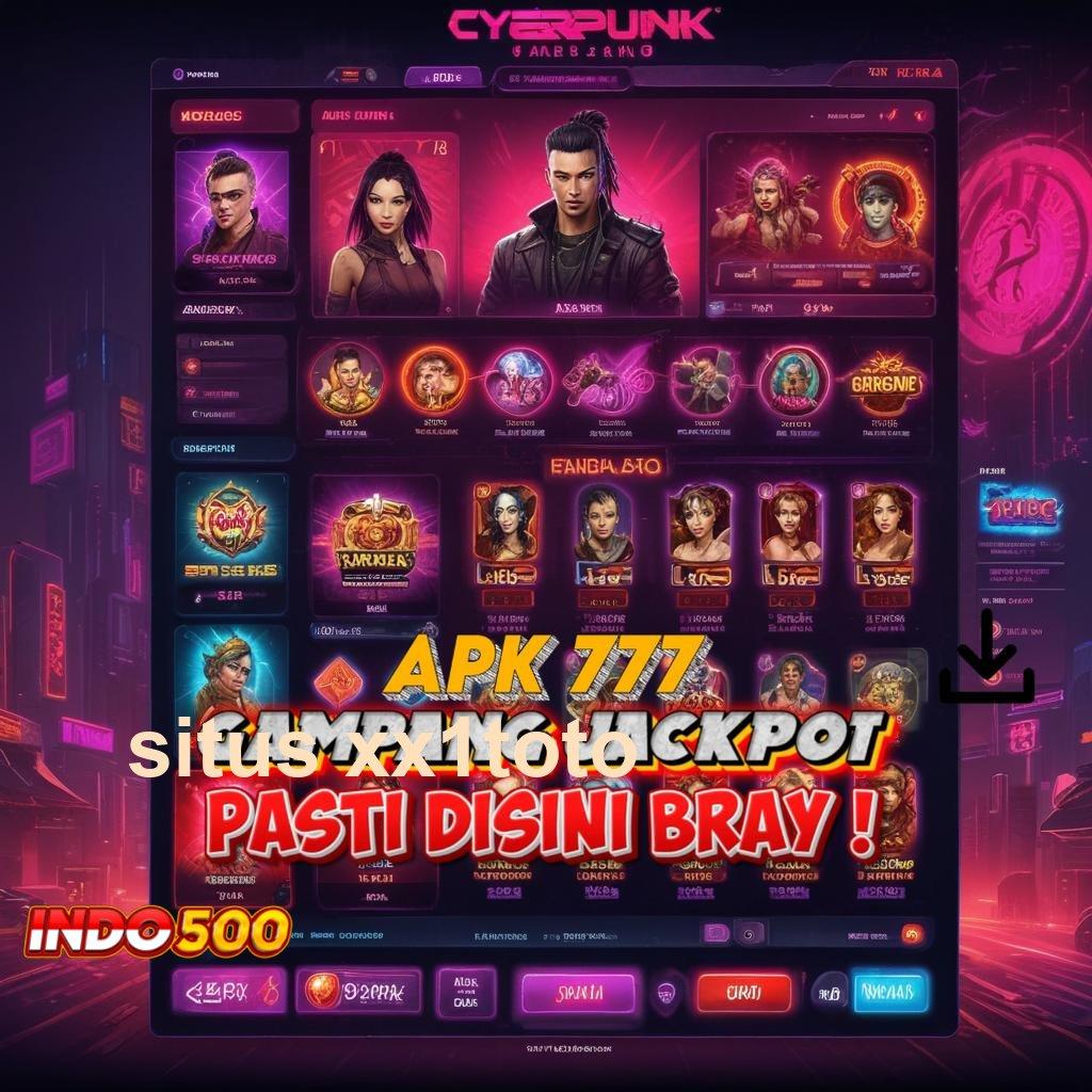 SITUS XX1TOTO 🐉 Tinggi Bonus Permainan Relevan Langsung