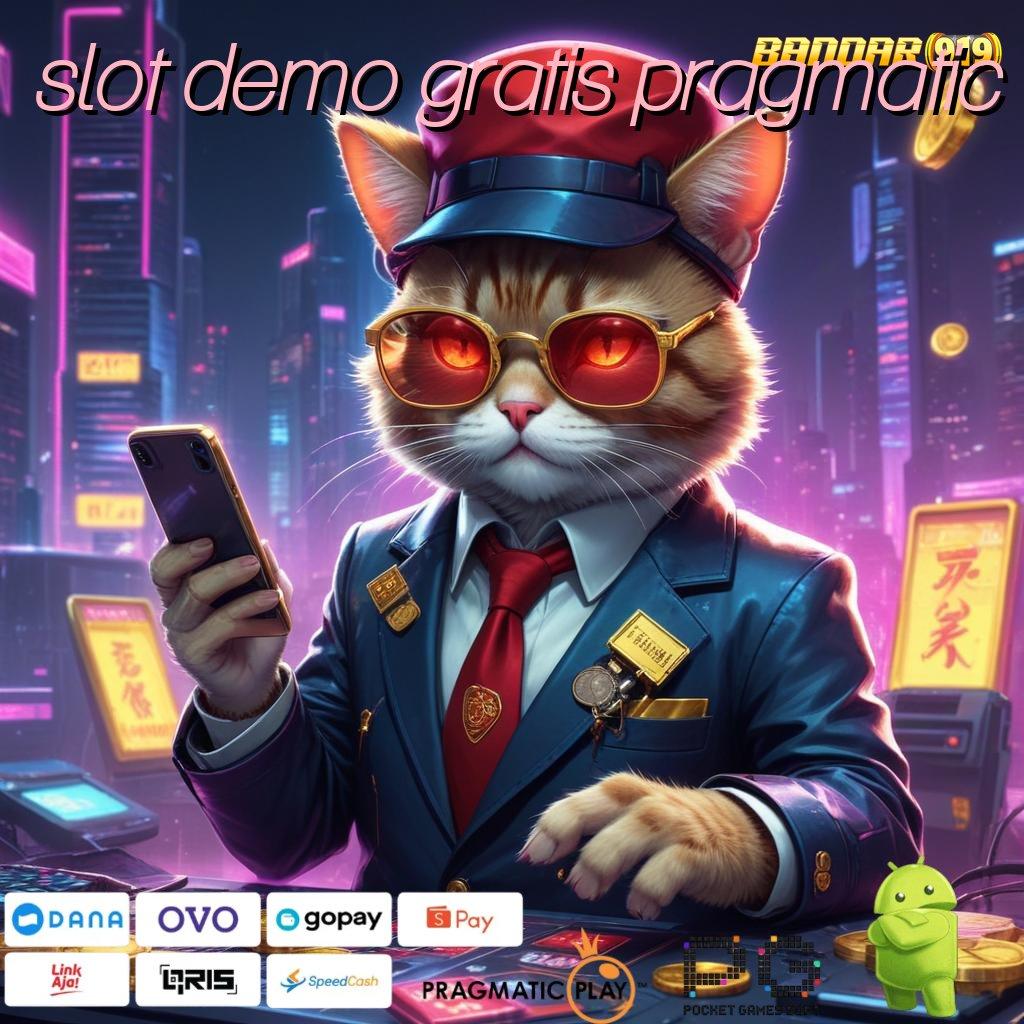 SLOT DEMO GRATIS PRAGMATIC | stabilitas keuangan aman