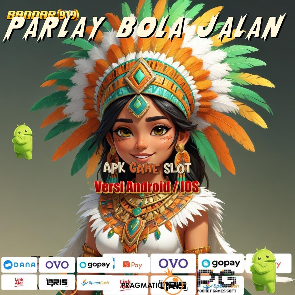 PARLAY BOLA JALAN | Instan WD Game Slot Android Yang Menghasilkan Uang