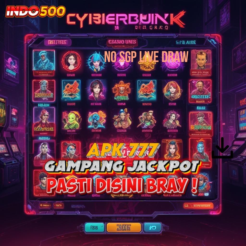 NO SGP LIVE DRAW slot berkah tiada henti malam ini