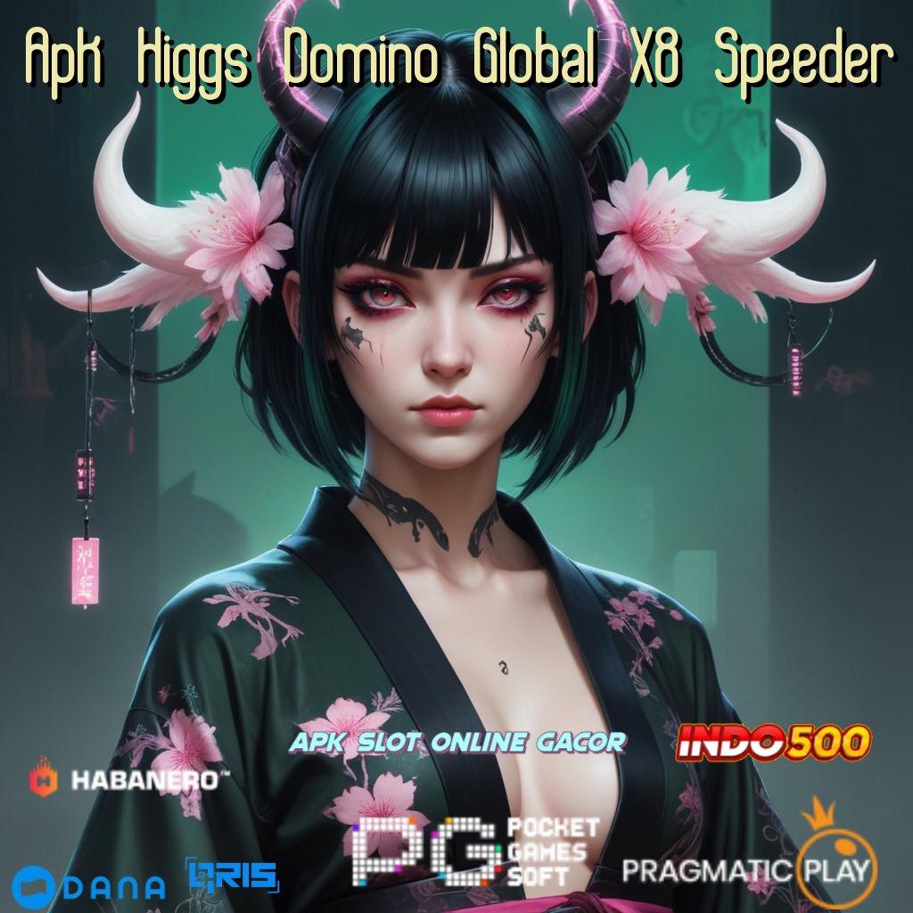 Apk Higgs Domino Global X8 Speeder