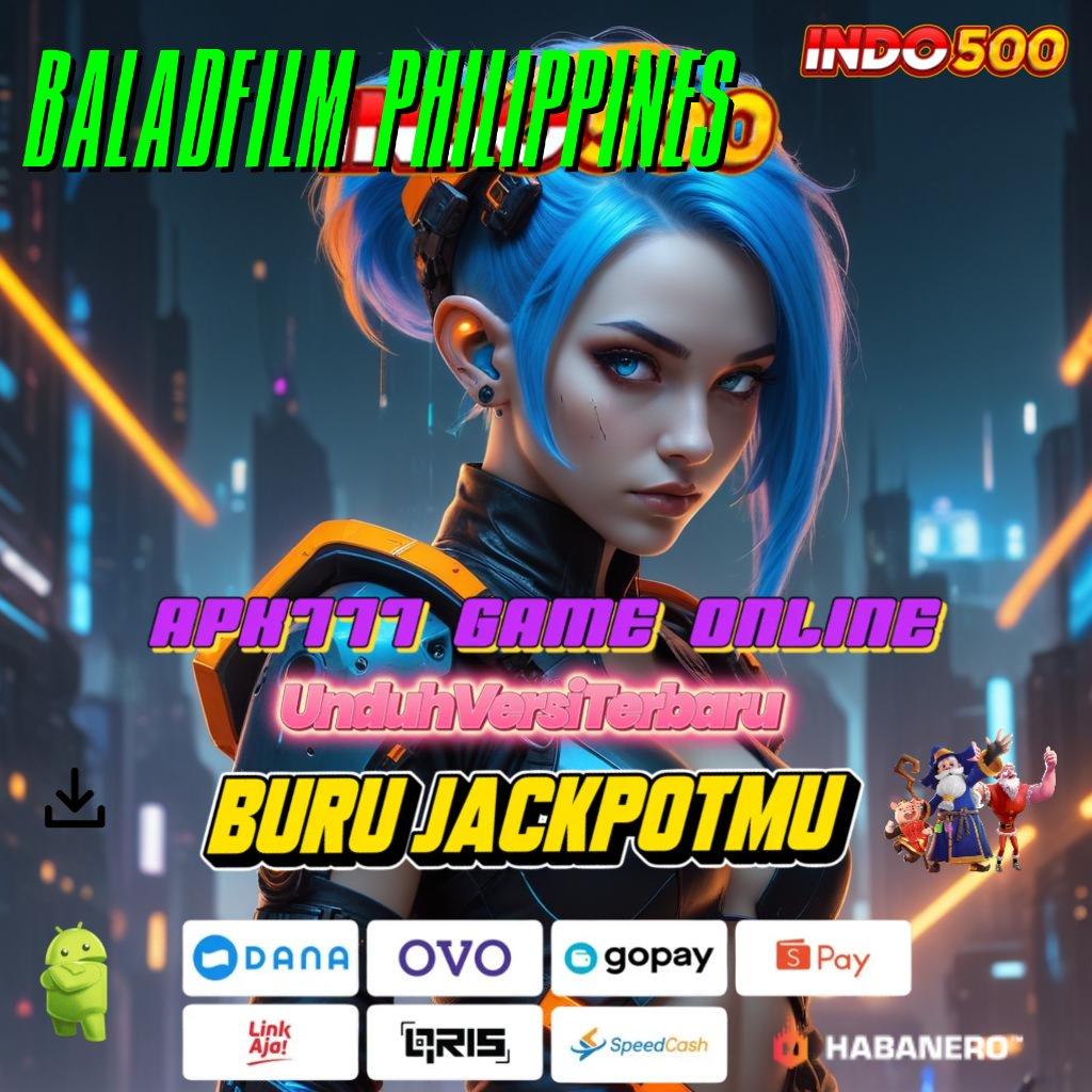 BALADFILM PHILIPPINES # RTP Android iOS Update 63