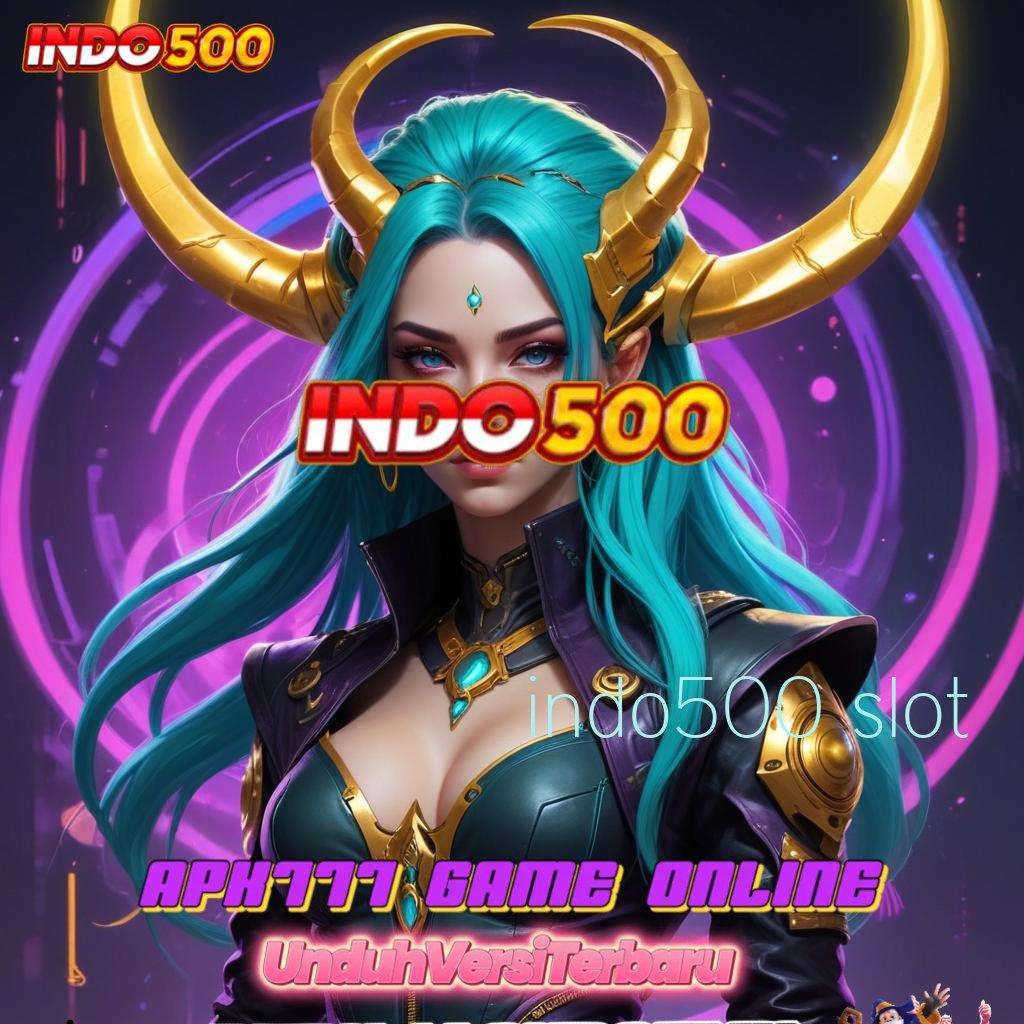 INDO500 SLOT 🚀 Receh Pragmatic Scatter Dinamis Mega