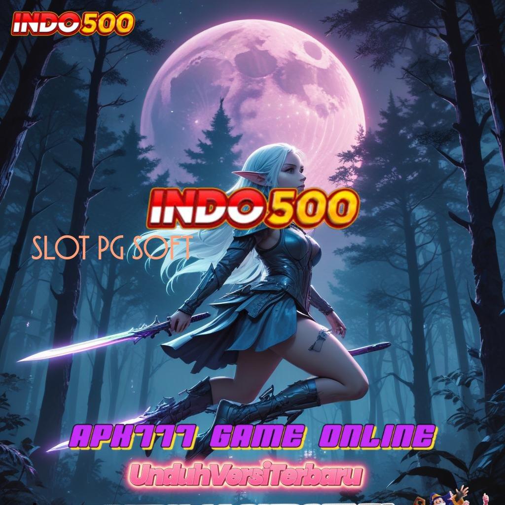 SLOT PG SOFT 👉 strategi terbaik mesin cuan langsung gacor