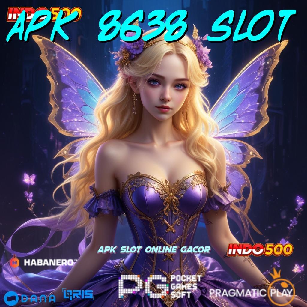 Apk 8638 Slot