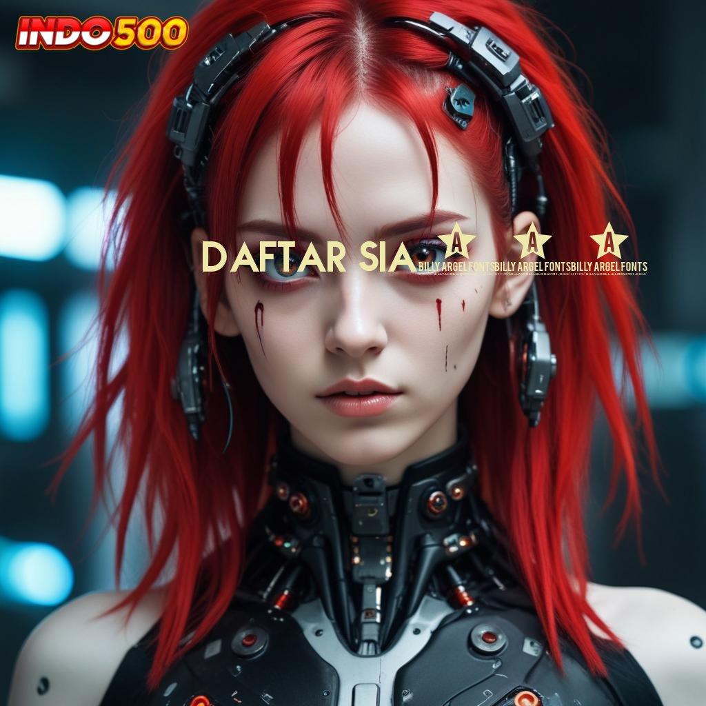 DAFTAR SIA000 🔎 Slot Sultan Receh Bonus Konsisten Tiap Putaran