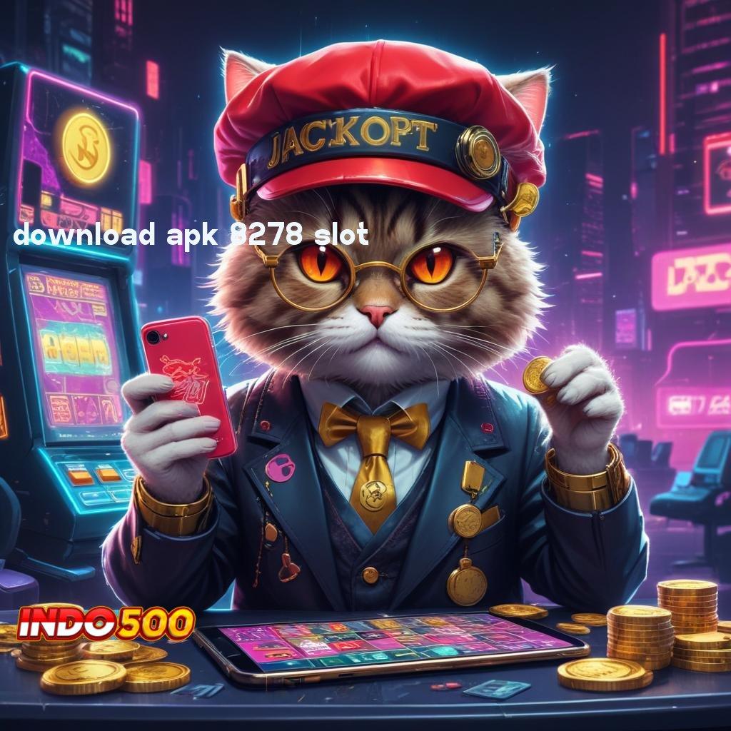 DOWNLOAD APK 8278 SLOT ✔ Deposit Menang Baru Depo Ovo Terbaru