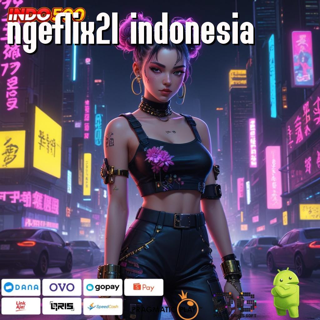 NGEFLIX21 INDONESIA Penuh Proporsi untuk Tempat Interaksi