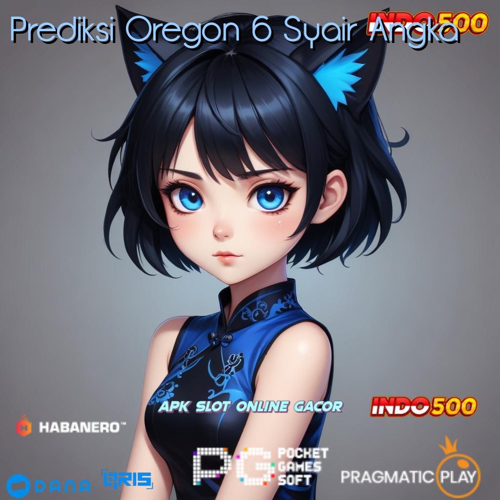 Prediksi Oregon 6 Syair Angka