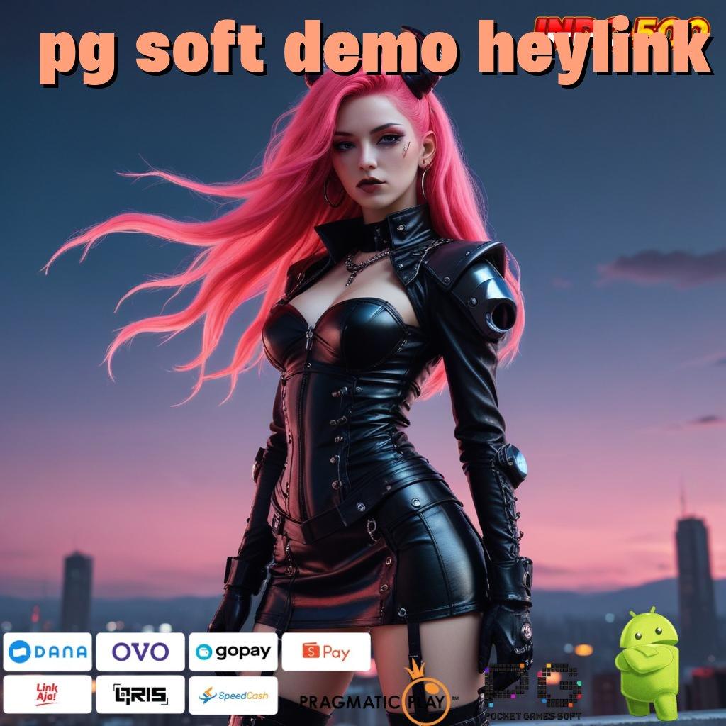 PG SOFT DEMO HEYLINK pasti jadi kaya