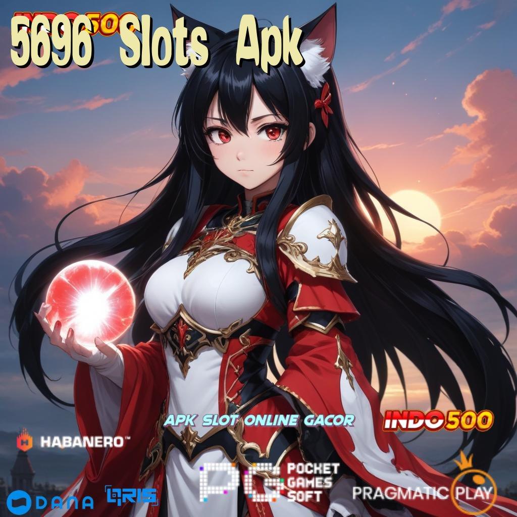 5696 Slots Apk