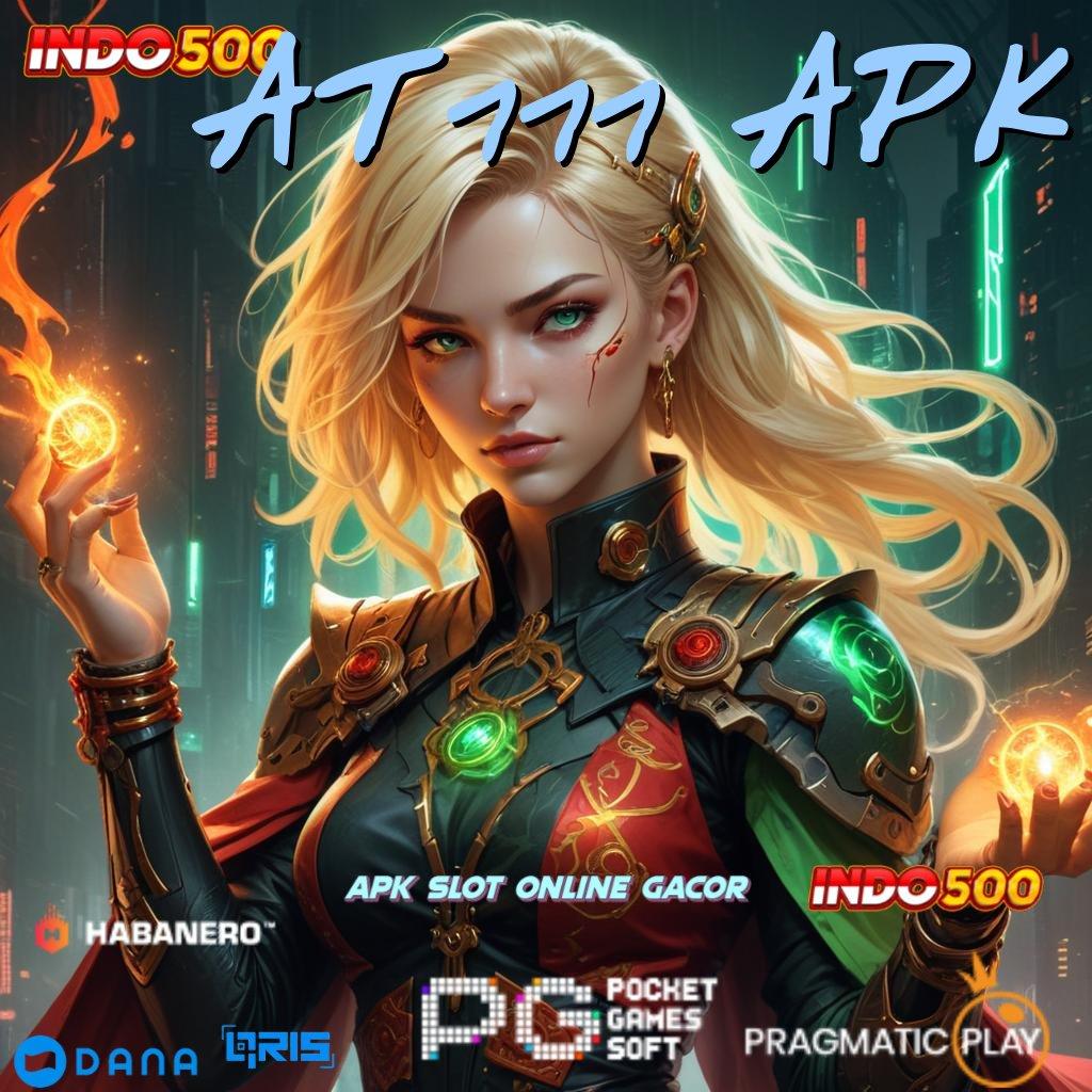 AT777 APK 🥇 Kode Free Spin Pola Dinamis