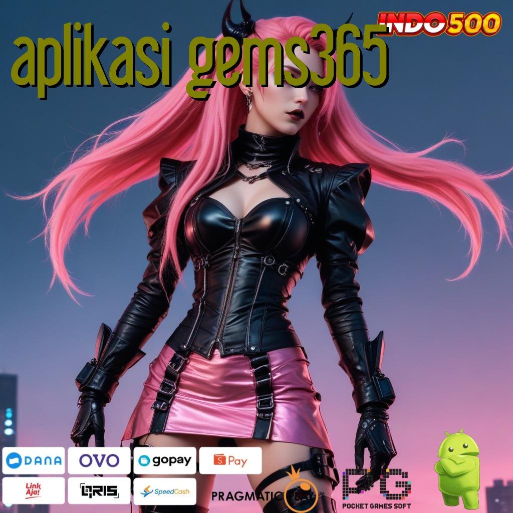 APLIKASI GEMS365 menang mudah