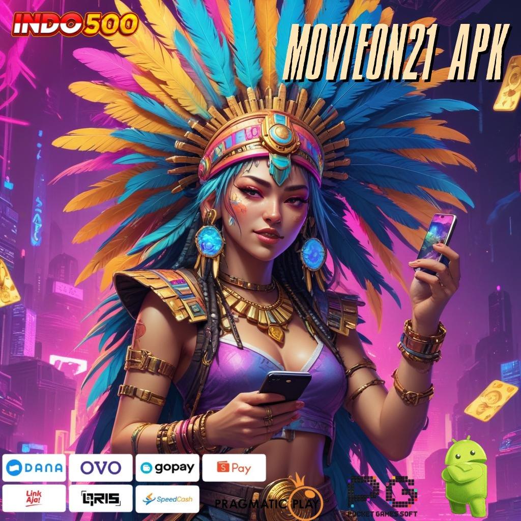 MOVIEON21 APK Langsung RTP Thailand Mega Dinamis