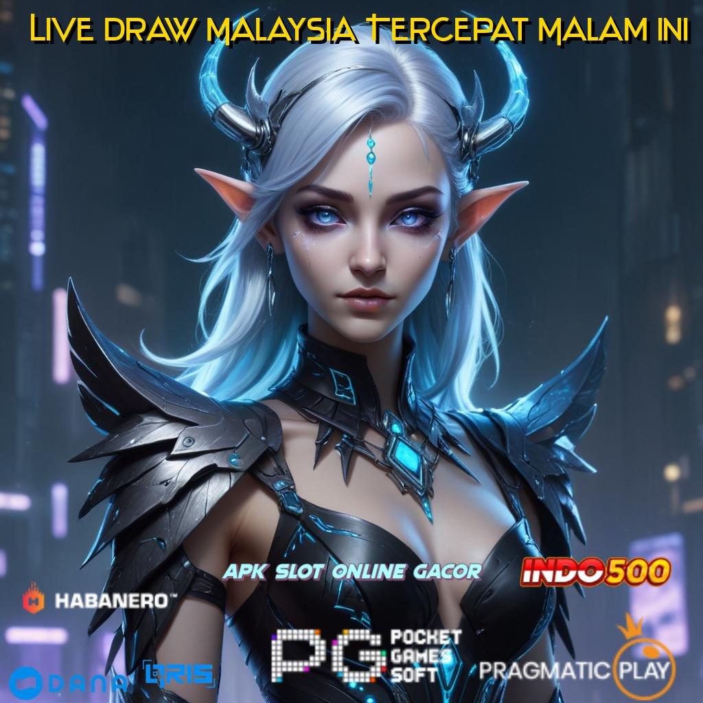 Live Draw Malaysia Tercepat Malam Ini