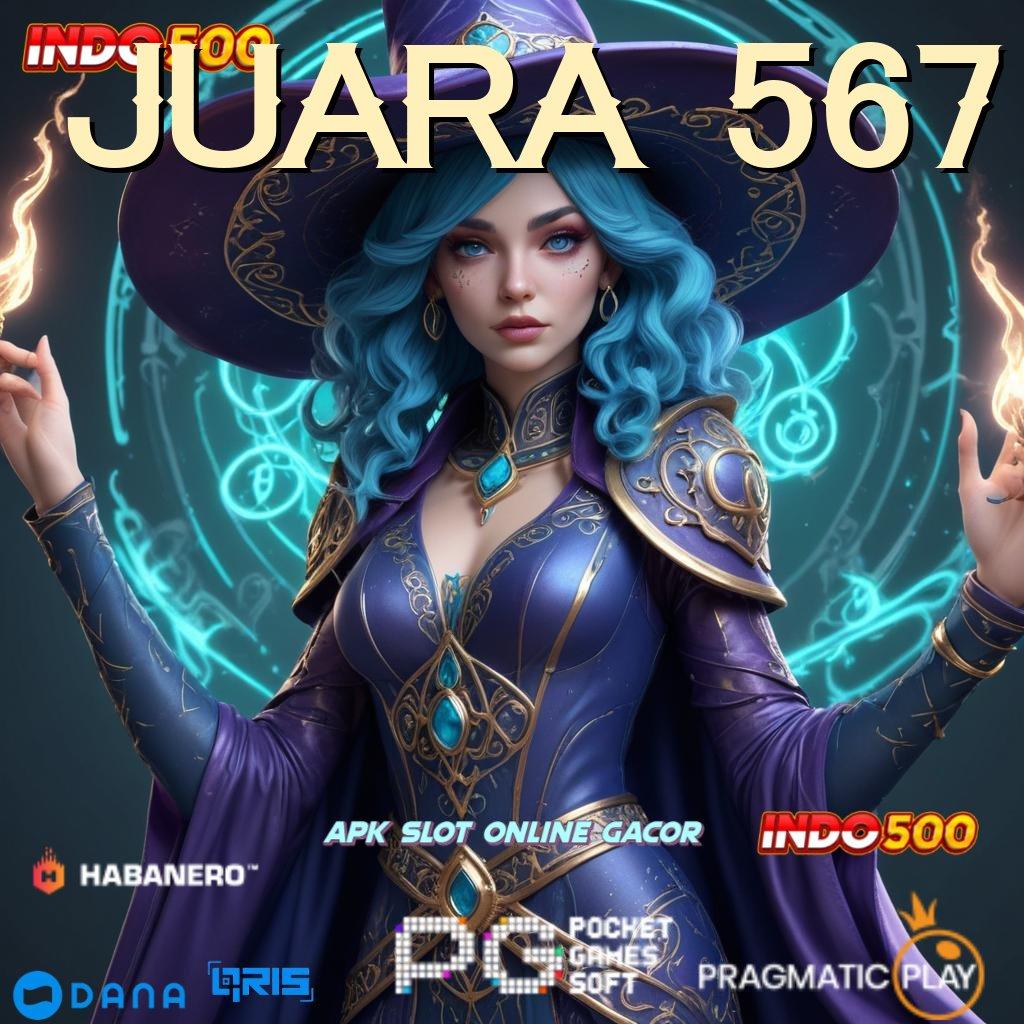 JUARA 567 ➽ Kemampuan Bertambah Setiap Hari Langsung WD Bonus