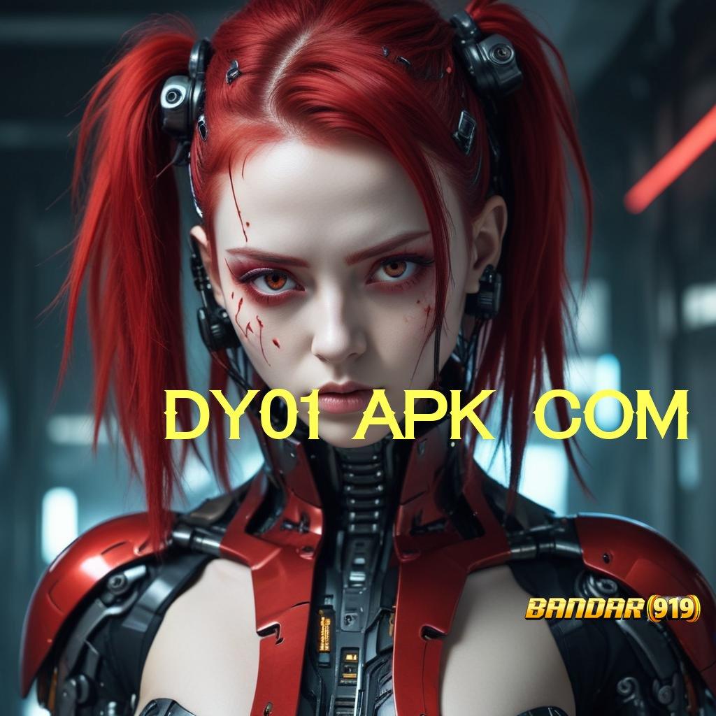 DY01 APK COM 🎮 Menjaga Teknik Simple Nyaman dan Cepat Sekarang