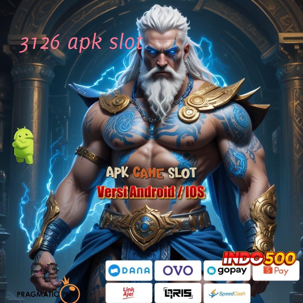 3126 APK SLOT 🔎 Spin Santai Cuan Tetap Lancar