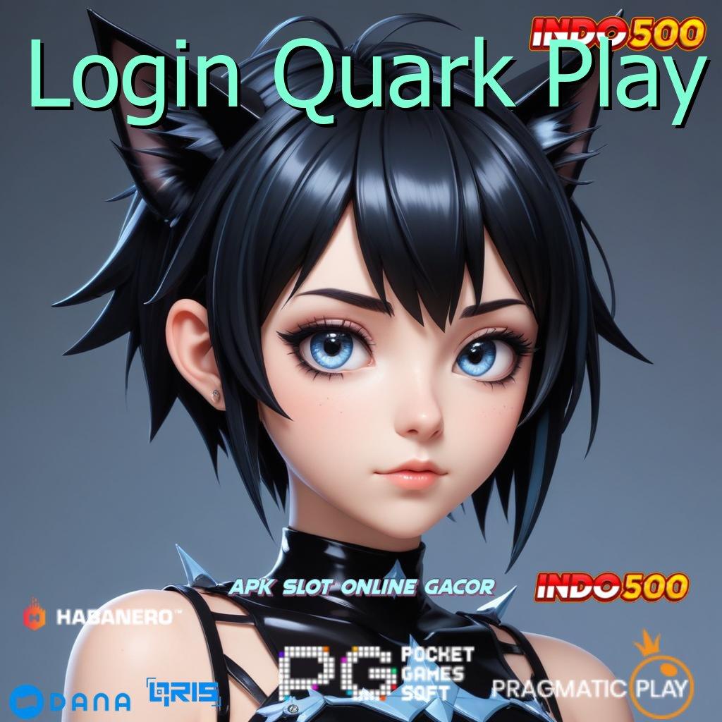 Login Quark Play