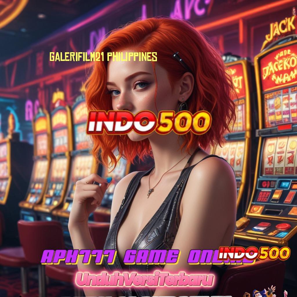 GALERIFILM21 PHILIPPINES ➤ Game Gampang Bonus Auto Masuk Akun