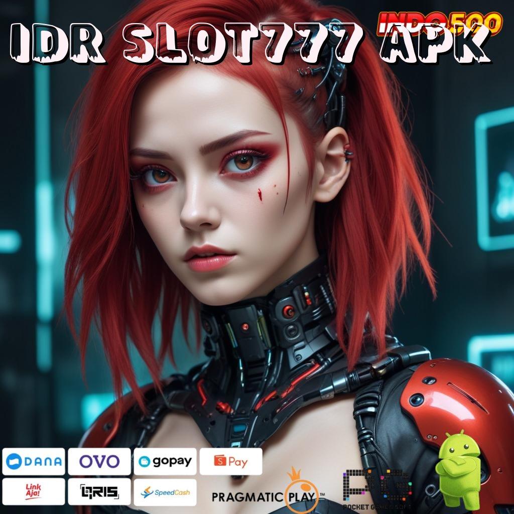 IDR SLOT777 APK Raih Untung Dengan IOS Web 3 Stabil