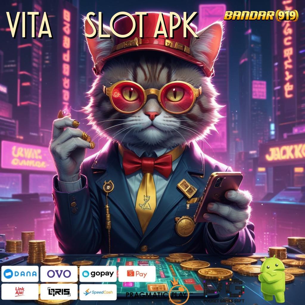 VITA555 SLOT APK , Depo Linkaja Unduh Apk Android Full