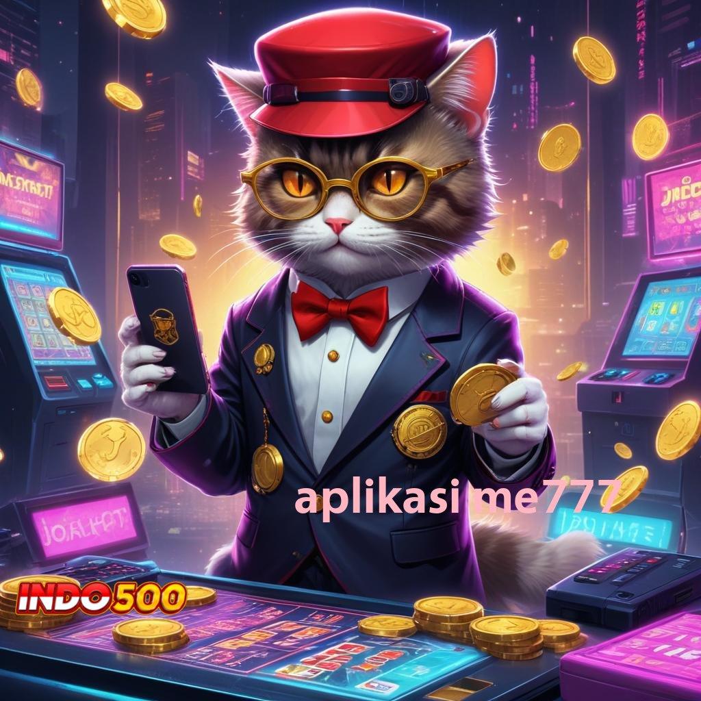 APLIKASI ME777 ⇉ Peluang Mega Jackpot Unduh dan Mulai Sekarang!