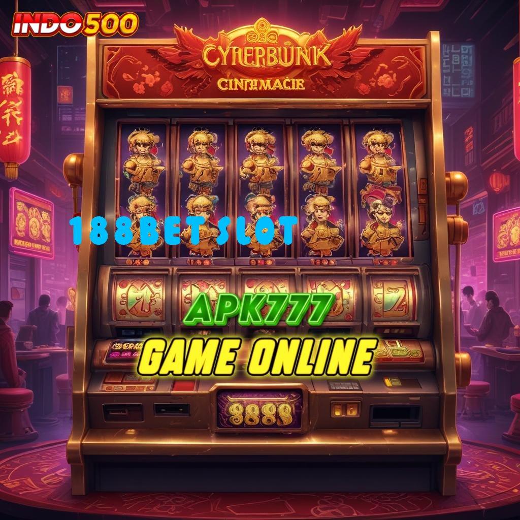 188BET SLOT ⋗ Manfaatkan Depo Cepat Untuk Langkah Pasti