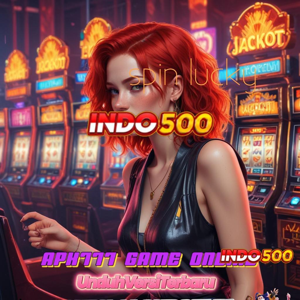 SPIN LUCKY : temukan kekuatan anda