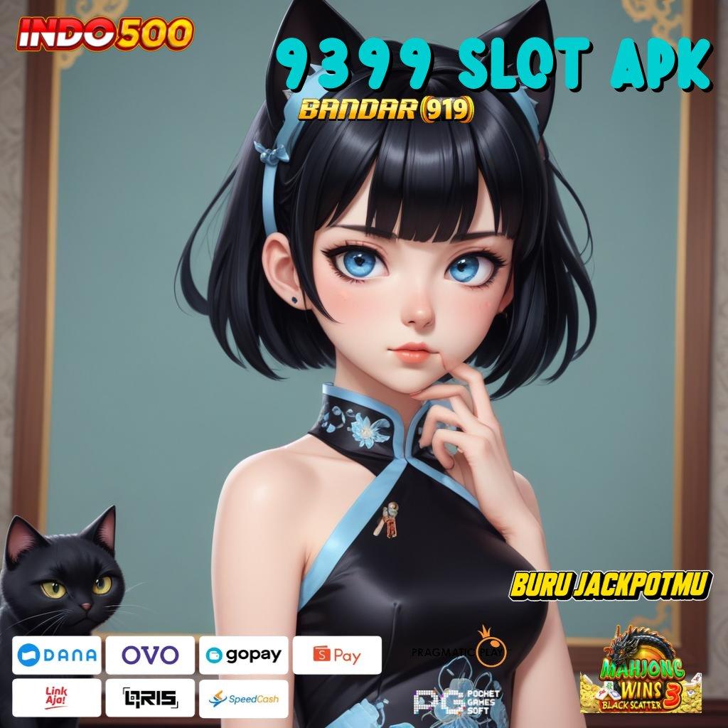 9399 Slot Apk