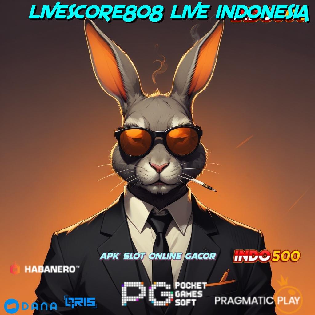 LIVESCORE808 LIVE INDONESIA → semangat dalam tantangan