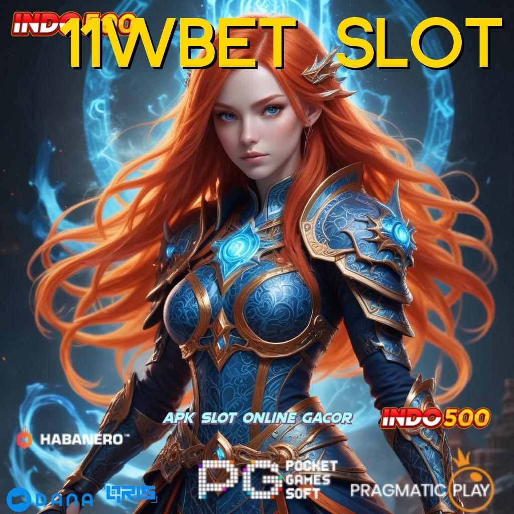 11WBET SLOT ⋗ sistem informasi untung tiap detik