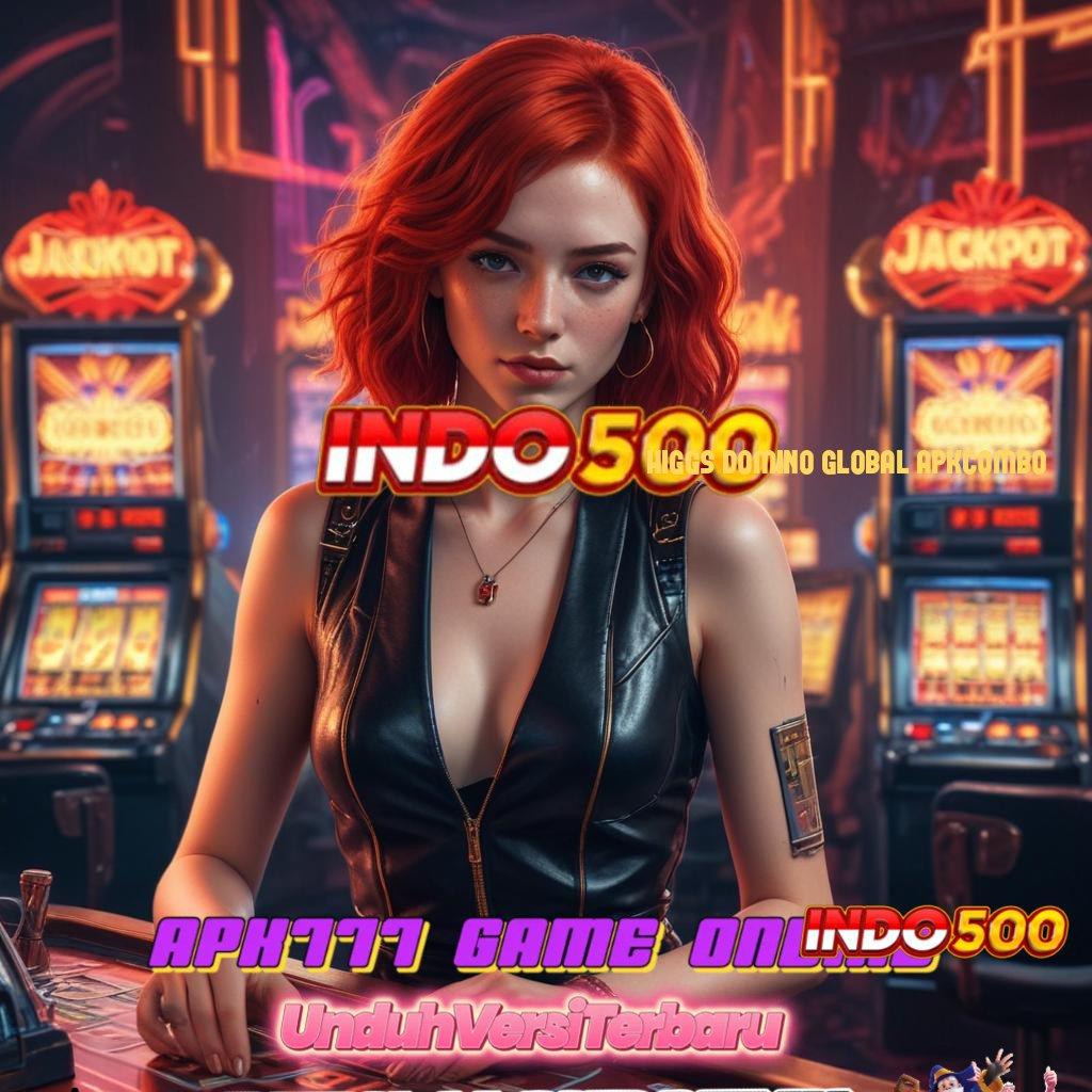 HIGGS DOMINO GLOBAL APKCOMBO ⇏ Raih Bonus Stabil dengan Mesin Modern Baru