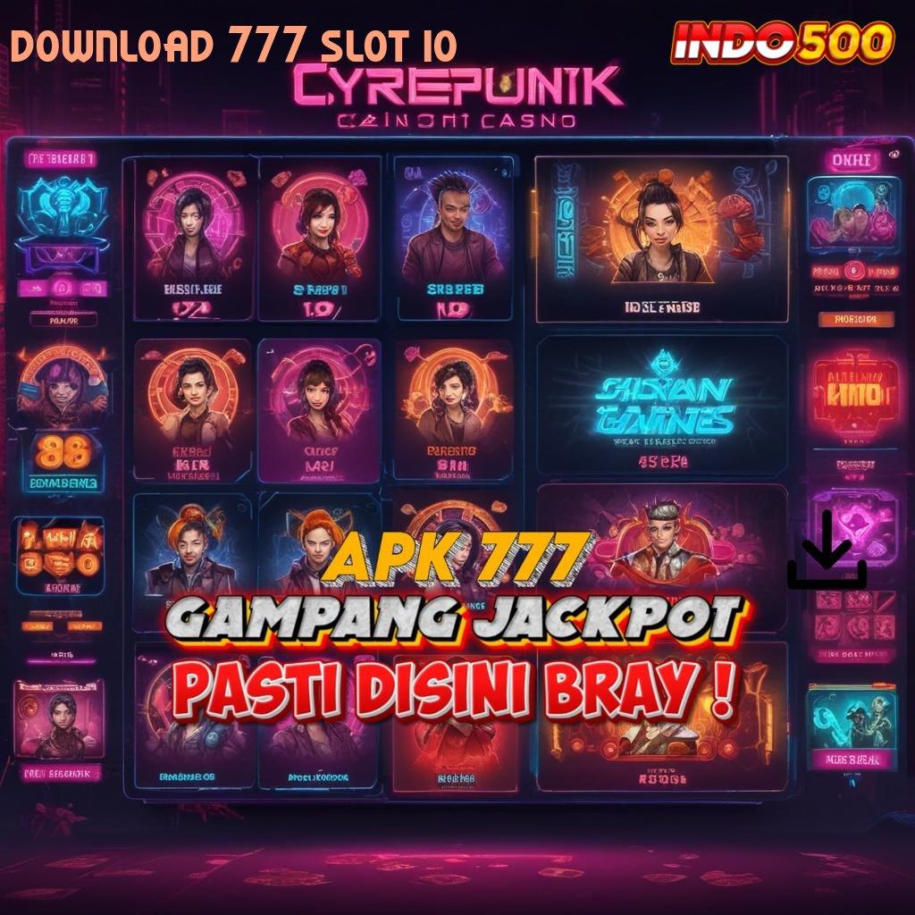 DOWNLOAD 777 SLOT IO berinovasi canggih bonus slot ekspres setiap hari