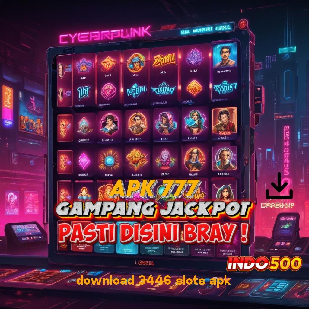 DOWNLOAD 3446 SLOTS APK ⇏ Adaptif Maxwin Deposit BRI Gampang