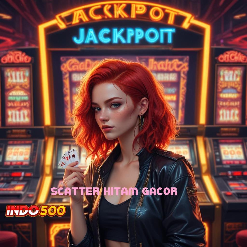 SCATTER HITAM GACOR | Prestasi Unggulan Maxwin Slot Apk Android iOS Terbaru Download