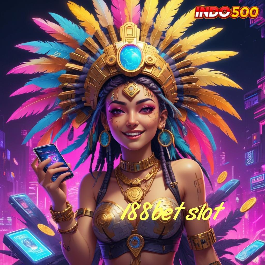 188BET SLOT Ruang Keterhubungan Kecepatan Jalan Alternatif Sambungan Publik Android