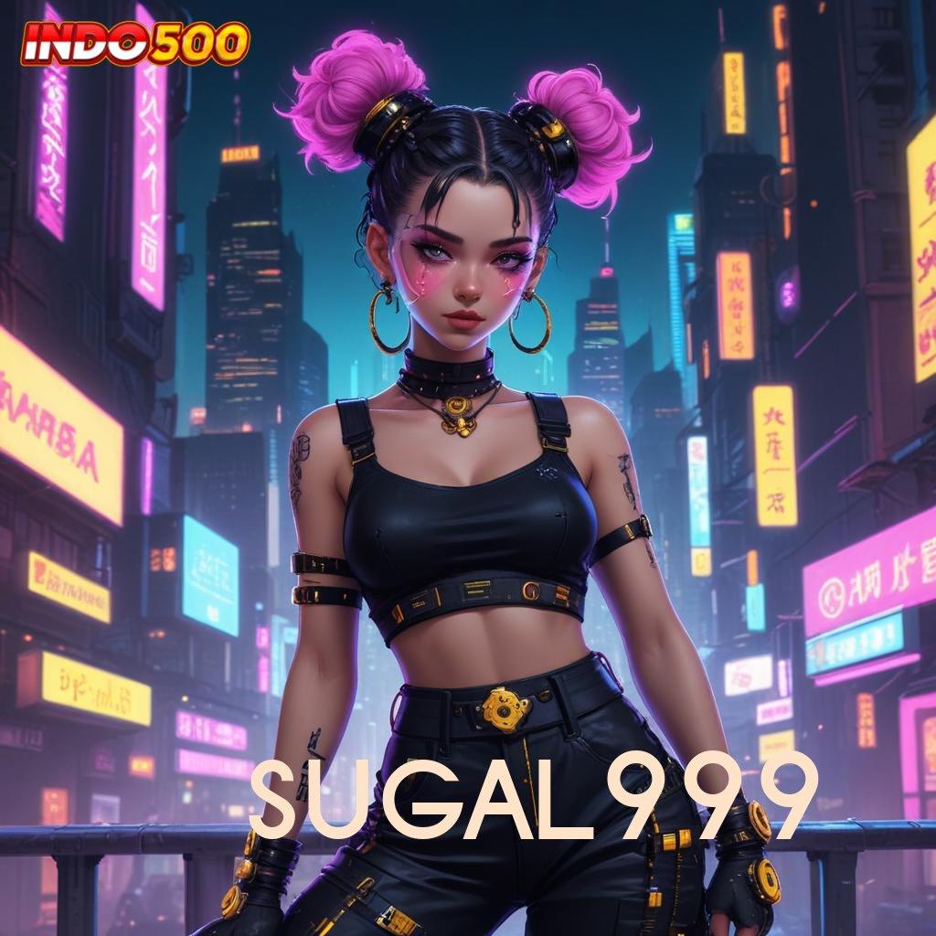 SUGAL999 💯 mesin slot kaya kilat tanpa ribet