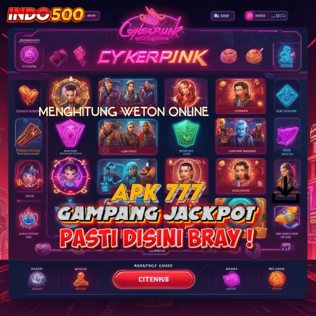 MENGHITUNG WETON ONLINE Pilihan Game Tanpa Batas Teknologi Sakti