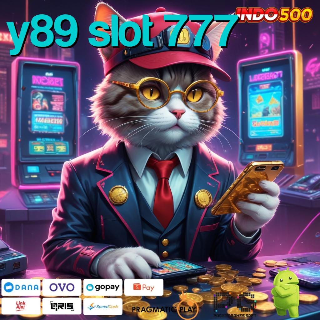 Y89 SLOT 777 pondasi ruang interaksi perangkat lingkungan sistem aplikasi