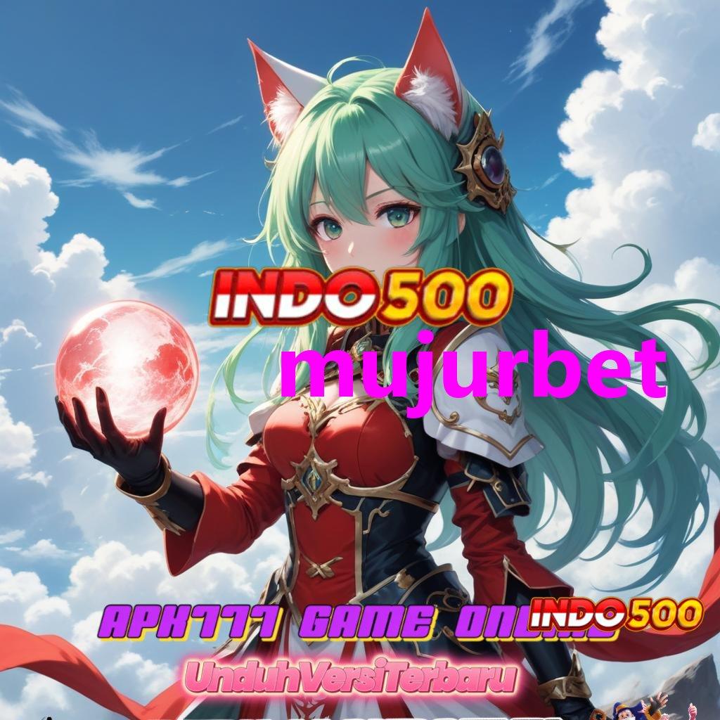 MUJURBET 🎮 Cermatilah Bonus Gacor dengan Scatter Langsung