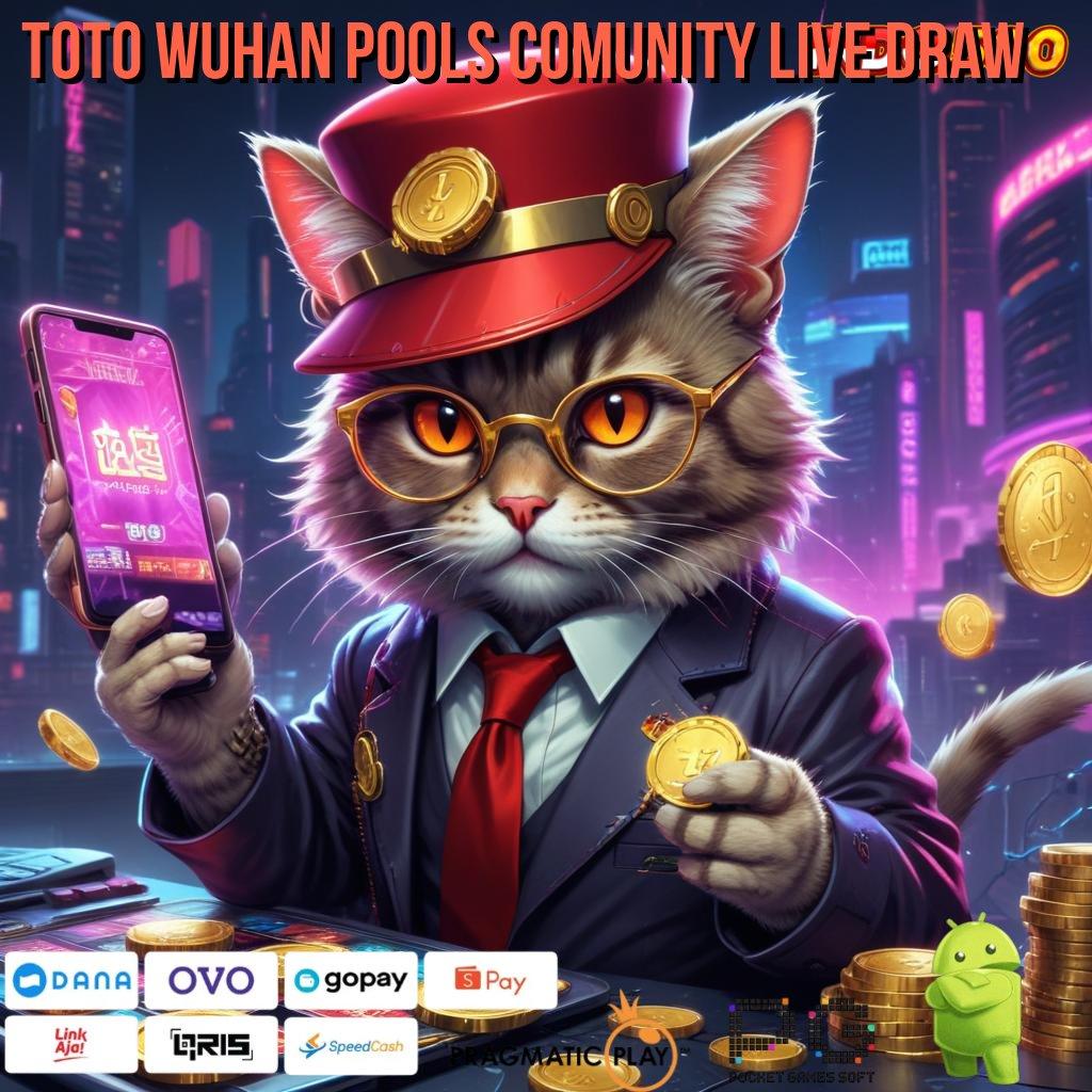 TOTO WUHAN POOLS COMUNITY LIVE DRAW basis digital platform teknologi sarana digital aplikasi arena kerja