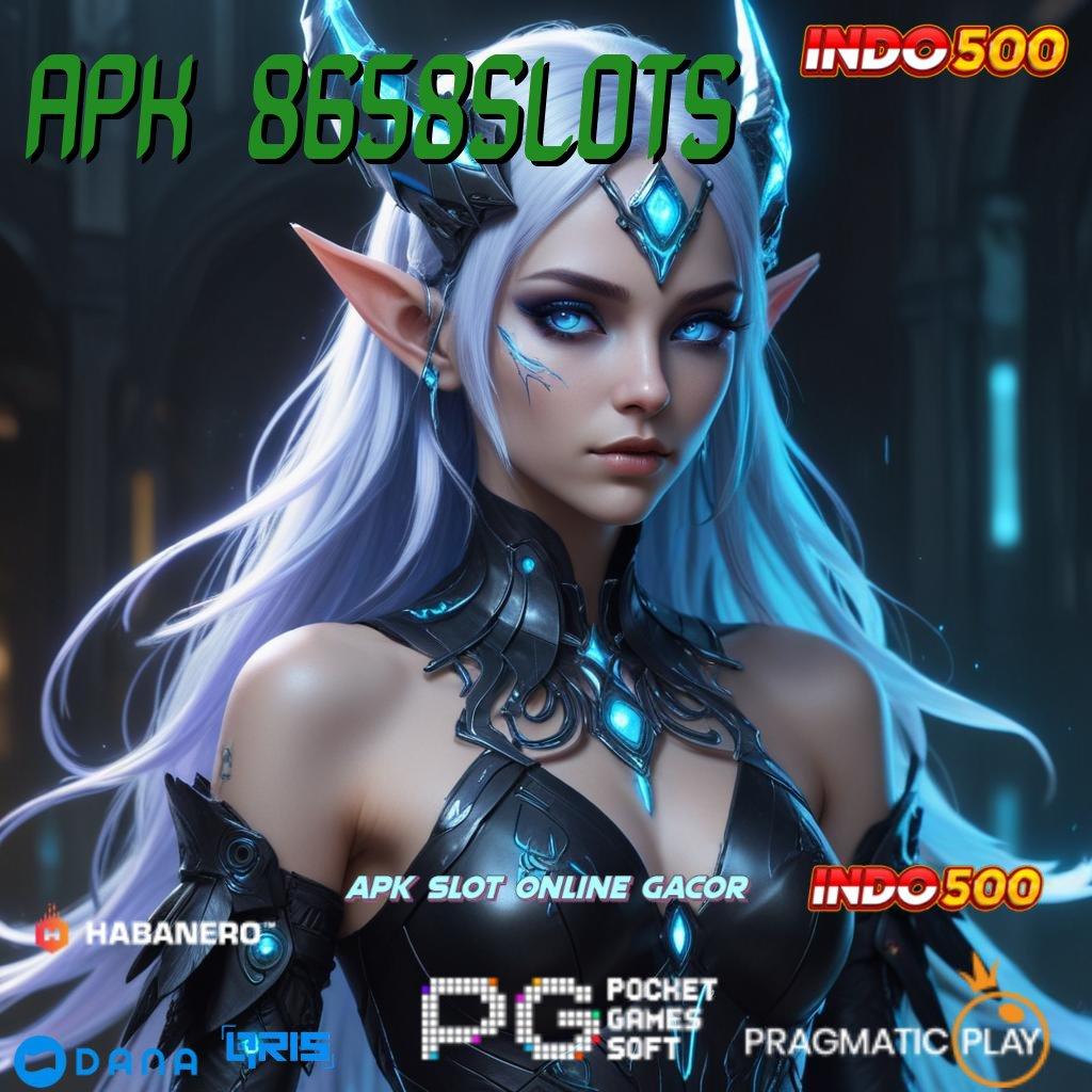 APK 8658SLOTS # Bonus APK Pembaruan 53