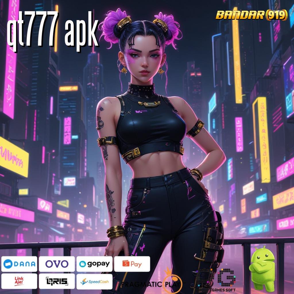 QT777 APK @ Depo Shopeepay Cepat Pintu Bonus Terbuka