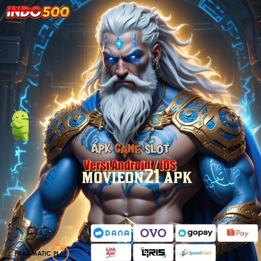 MOVIEON21 APK ✔ Depo Bank BSI 25K Untuk Cuan Besar